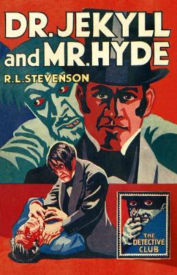 Dr Jekyll and Mr Hyde by R. L. Stevenson