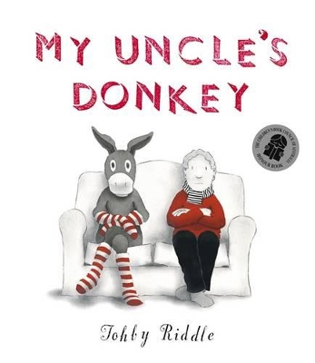 My Uncle's Donkey by Tohby Riddle