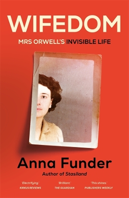 Wifedom: Mrs Orwell's Invisible Life book