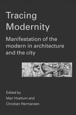 Tracing Modernity by Mari Hvattum