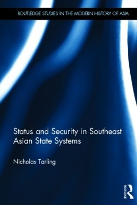 Status and Security in Southeast Asian State Systems book