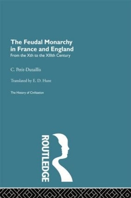 Feudal Monarchy in France and England by C. Petit-Dutaillis