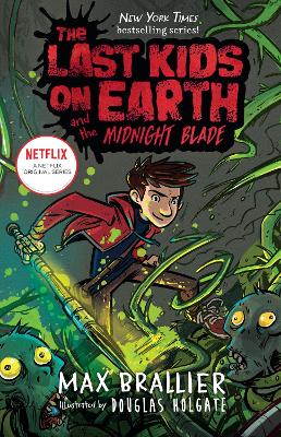 The Last Kids on Earth and the Midnight Blade book