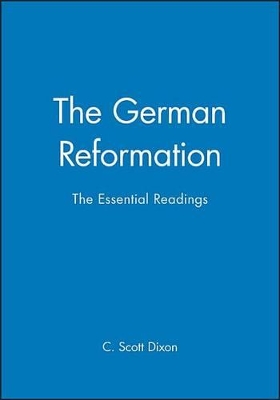 German Reformation by C. Scott Dixon