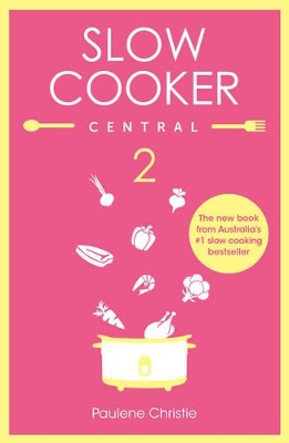 Slow Cooker Central 2 book