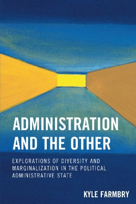 Administration and the Other by Kyle Farmbry