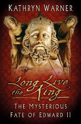 Long Live the King by Kathryn Warner