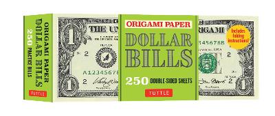Origami Paper: Dollar Bills: Origami Paper; 250 Double-Sided Sheets (Instructions for 4 Models Included) book