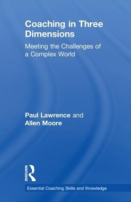 Coaching in Three Dimensions: Meeting the Challenges of a Complex World book