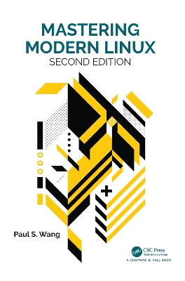 Mastering Modern Linux, Second Edition by Paul S. Wang