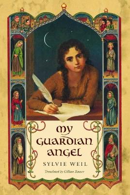My Guardian Angel by Sylvie Weil