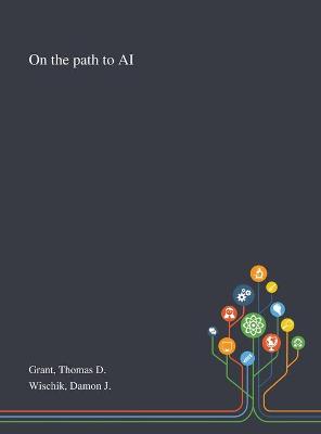 On the Path to AI book