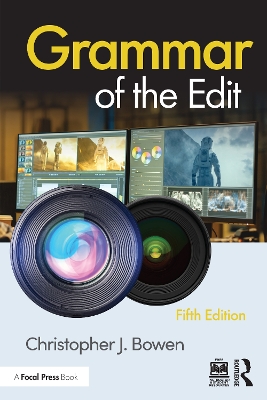 Grammar of the Edit by Christopher Bowen