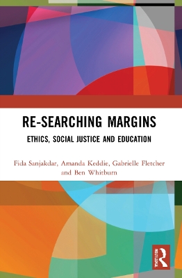 Re-searching Margins: Ethics, Social Justice, and Education book