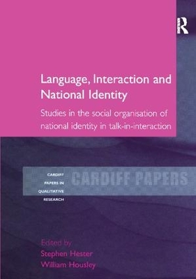 Language, Interaction and National Identity by Stephen Hester