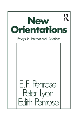 New Orientations: Essays in International Relations by Edith Tilton Penrose