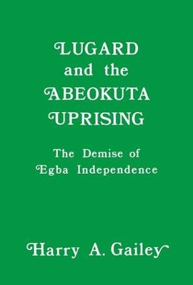 Lugard and the Abeokuta Uprising book