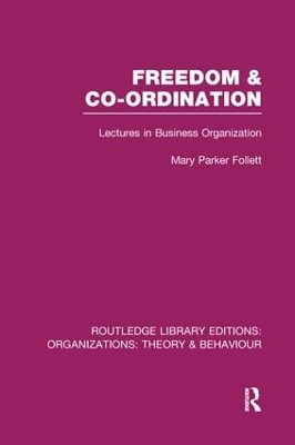 Freedom and Co-ordination by Mary Parker Follett