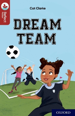 Oxford Reading Tree TreeTops Reflect: Oxford Reading Level 15: Dream Team book