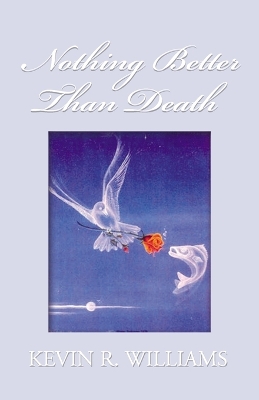 Nothing Better Than Death book