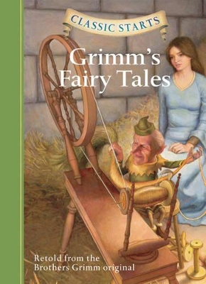 Classic Starts (R): Grimm's Fairy Tales book