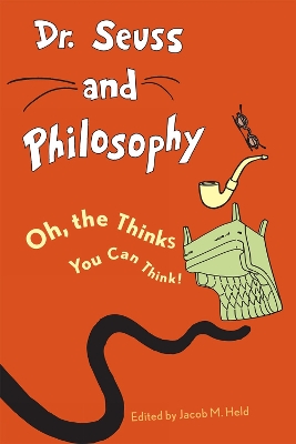 Dr. Seuss and Philosophy book