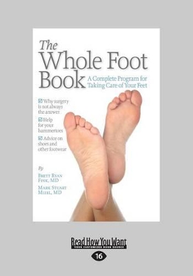 The Whole Foot Book: A Complete Program for Taking Care of Your Feet book