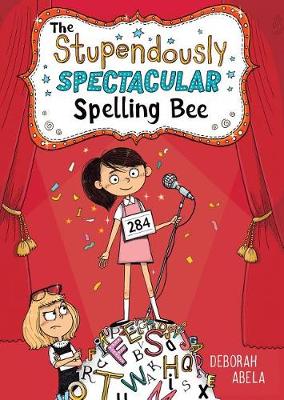 Stupendously Spectacular Spelling Bee book