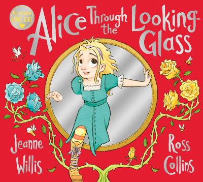 Alice Through the Looking-Glass by Jeanne Willis