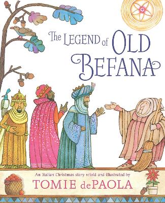 The Legend of Old Befana: An Italian Christmas Story book