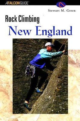 Rock Climbing New England by Stewart M Green