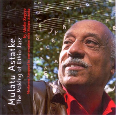 Mulatu Astatke: The Making Of Ethio Jazz book