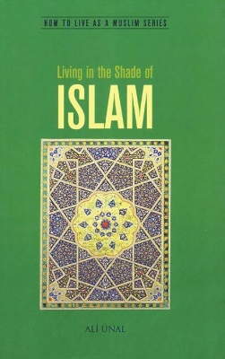 Living in the Shade of Islam book