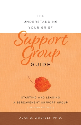The Understanding Your Grief Support Group Guide book