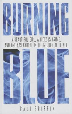 Burning Blue by Paul Griffin
