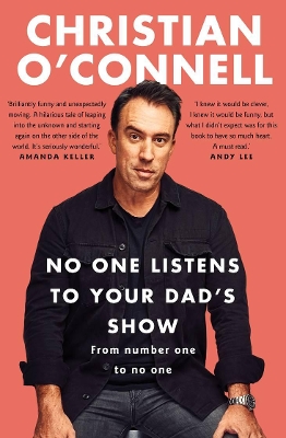 No One Listens to Your Dad's Show by Christian O'Connell