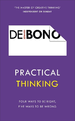 Practical Thinking by Edward de Bono