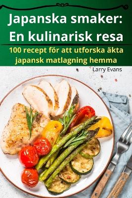 Japanska smaker: En kulinarisk resa book