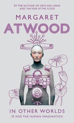 In Other Worlds by Margaret Atwood
