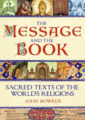 Message and the Book by John Bowker