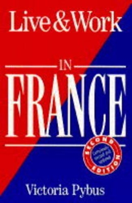 Live and Work in France by M. Hempshell