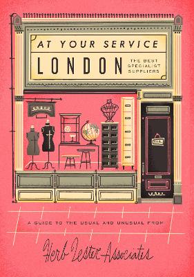 London: At Your Service: The Best Specialist Suppliers book