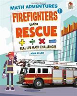 Firefighters to the Rescue - Maths Adventure book