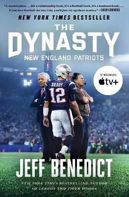 The Dynasty by Jeff Benedict