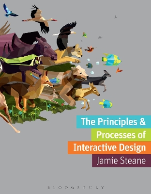 Principles and Processes of Interactive Design book