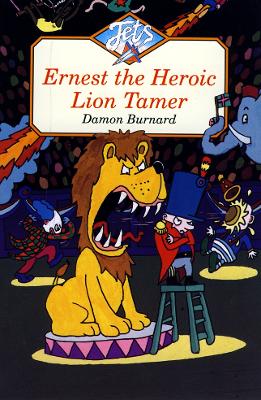 Ernest the Heroic Lion Tamer book