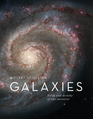 Galaxies: The Origins and Destiny of Our Universe book