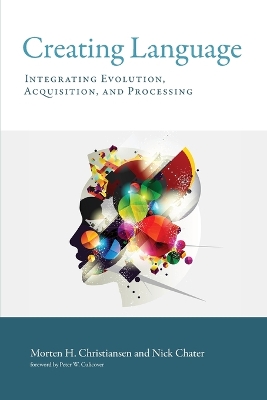 Creating Language by Morten H. Christiansen