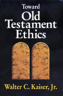 Toward Old Testament Ethics book