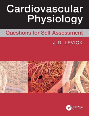 Cardiovascular Physiology by Rodney J Levick